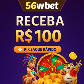 56wbet Ganhe R$ 100,00 Gratis